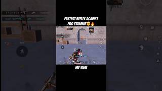 Fastest reflex against Streamer 🤯🔥 bgmi pubgmobile ytshort battlegroundsmobileindia short [upl. by Oibirot208]