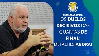 BRASILEIRÃƒO SÃ‰RIE D 2024 OS CONFRONTOS DECISIVOS DAS QUARTAS DE FINALASSISTA AGORA COM DETALHES [upl. by Auohs]