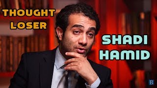 Thought Loser Meet Shadi Hamid defender of disastrous NATO regime change in Libya [upl. by Leanatan]