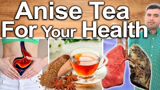 ANISE TEA EVERY DAY  Best Ways To Take Uses Side Effects And Contraindications [upl. by Eliason]