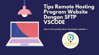 Tips Remote Hosting Program Website Dengan SFTP VSCODE [upl. by Theodore699]