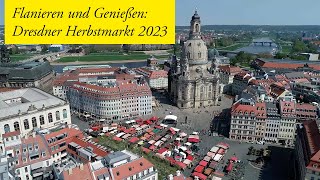 Flanieren und Genießen Dresdner Herbstmarkt 2023 [upl. by Yks628]