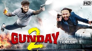 Gunday 2Official Trailer  Ranveer Singh  Arjun Kapoor  Priyanka Chopda  2020 Movie [upl. by Ainer]