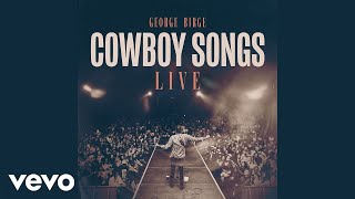 George Birge  Cowboy Songs Live  Official Audio [upl. by Bowe]