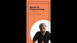 Golang Session6 Learn Go from Jiten Palaparthi [upl. by Eetnwahs644]