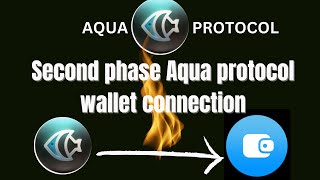 Aqua Protocol  Second Phase Wallet Connection Full Guide [upl. by Airehtfele]