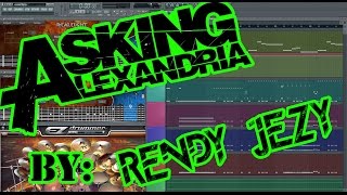 Asking Alexandria  Alerion Versi FL Studio Cover By Rendy Jezy [upl. by Bette-Ann]