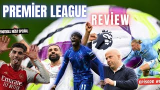 PREMIER LEAGUE 202425 REVIEW  Part 1 [upl. by Eeloj]