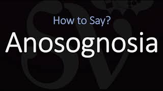 How to Pronounce Anosognosia CORRECTLY [upl. by Acalia192]