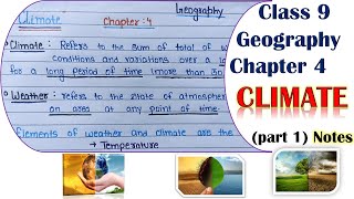 Class 9 Geography Chapter 4 Climate Best Notes Part 1  Climate notes  Our Study Committee [upl. by Runstadler]