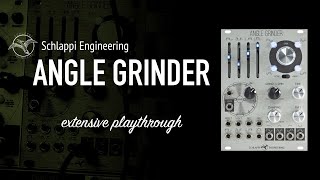 Schlappi Engineering ANGLE GRINDER  ingenious vco lfo filter amp distortion  extensive playthrough [upl. by Assirrec]