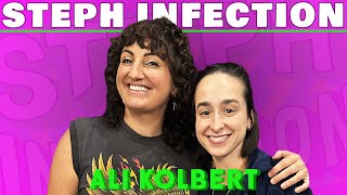 Ali Kolbert  Steph Infection w Steph Tolev [upl. by O'Meara155]