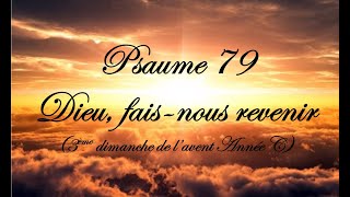 Psaume 79  Dieu fais nous revenir Année C [upl. by Rodablas]