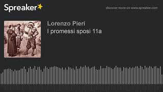 I promessi sposi 11a [upl. by Hairahcaz]