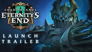 Eternity’s End – Launch Trailer  World of Warcraft Shadowlands [upl. by Palgrave]