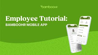 Employee Tutorial The BambooHR Mobile App  BambooHR [upl. by Animehliw]