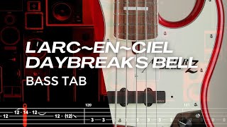 DAYBREAKS BELL  LARCENCIEL【BASS TAB】 [upl. by Krawczyk]