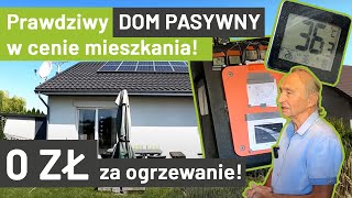 Prawdziwy DOM PASYWNY w cenie mieszkania 0zł za ogrzewanie [upl. by Feune]