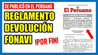 OFICIAL PUBLICAN REGLAMENTO DE LA DEVOLUCIÓN DEL FONAVI 2023 EN EL PERUANO DS 2802023EF [upl. by Enutrof361]