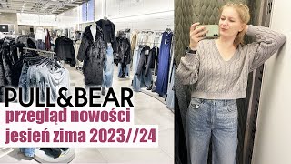 PRZEGLĄD NOWOŚCI I MIERZYMY PULLampBEAR JESIEŃ ZIMA 2023 TRENDY 202324 [upl. by Dayna]