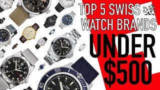 Top 5 Swiss Made Watch Brands From 100 To Under 500  The Best Classic Options From Each Brand [upl. by Attelliw]