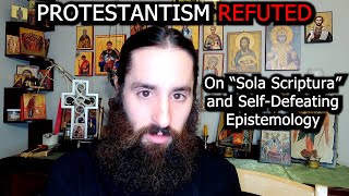 Reader Paul  Fatal Epistemology amp The Evisceration of Protestantism [upl. by Meredithe462]