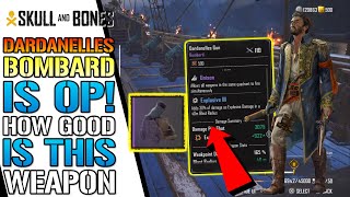 Skull amp Bones quotDardanelles Gunquot Is Op How To Get One Of The BEST Weapons In The GAME [upl. by Sandro]