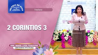 Enseñanza 2 Corintios 3 Hna María Luisa Piraquive – IDMJI [upl. by Elagibba]