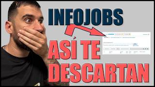 Los SECRETOS de InfoJobs  Así es DESDE DENTRO  Cómo te descartan filtros automáticos EVÍTALOS ASÍ [upl. by Abigale]