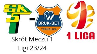 30 Kolejka Fortuna 1 Liga 2324 Górnik Łęczna  Termalica brukbet Nieciecza [upl. by Akalam]