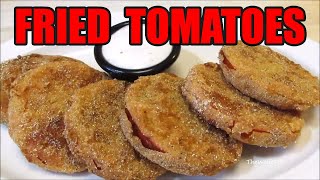 Southern Fried GREEN and RED Tomatoes [upl. by Hausner]