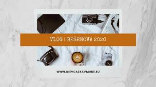 Bešeňová 2020  VLOG [upl. by Mona]