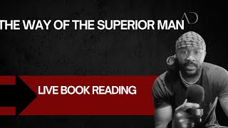 quotThe Way Of The Superior Manquot Live Book Reading [upl. by Ohs]