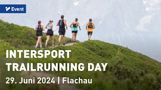 Der INTERSPORT Trailrunning Day 2024  Unsere Highlights [upl. by Naima]