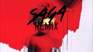 Rihanna  Needed Me Saga Remix [upl. by Ailil386]