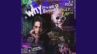 WHY YOU SO SERIOUS feat FHERO [upl. by Perkins]