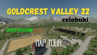 Goldcrest Valley 22  Map Tour  celobuki  FS22  LockNutz  CrossPlatform [upl. by Ardnuas]