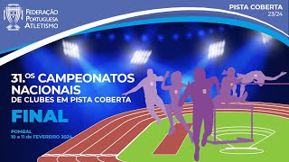 Campeonatos Nacionais de Clubes em Pista Coberta  1ª Divisão  2024  Pombal  Dia 2 [upl. by Anita139]