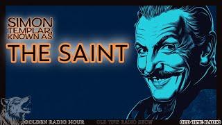 Adventures with The Saint A Radio Classic Marathon [upl. by Thgiled]