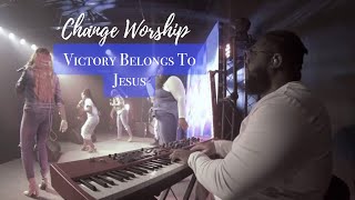 Change Worship  “Victory Belongs To Jesus” by Todd Dulaney [upl. by Ecnedac483]