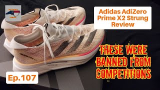 Adidas Adizero Prime X2 Strung Review  Ep107 [upl. by Ettenav]