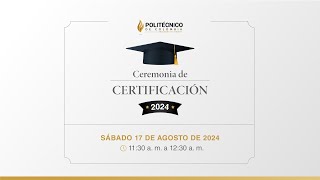 🔴🎥 EN VIVO  Ceremonia de certificación PC  Grupo 2 17 de agosto 2024 [upl. by Atinot800]