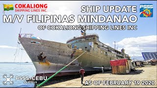 SHIP UPDATE  MV Filipinas Mindanao of Cokaliong Shipping Lines Inc as of February 19 2020 [upl. by Ahron]