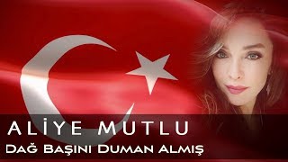 Aliye Mutlu  Dağ Başını Duman Almış  Gençlik Marşı [upl. by Menzies684]