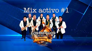 Mix activo 1Los Activos Unidos Musical [upl. by Kimbra]