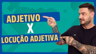 Adjetivo e Locução Adjetiva  aprenda em 5 minutos português [upl. by Wylen]