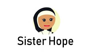 ¡Hola soy Sister Hope ¿Cómo puedo ayudar [upl. by Ameen]