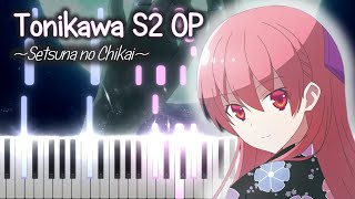 Tonikaku Kawaii S2 OP  Setsuna no Chikai  刹那の誓い【Neko Hacker ft Akari Kitou】 Piano CoverTutorial [upl. by Yrocal]