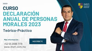 Curso Declaración Anual Personas Morales 2023 [upl. by Broida]