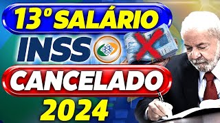 ATENÇÃO 13º Salário do INSS CANCELADO em 2024 DESCUBRA o que ACONTECEU [upl. by Assillem107]